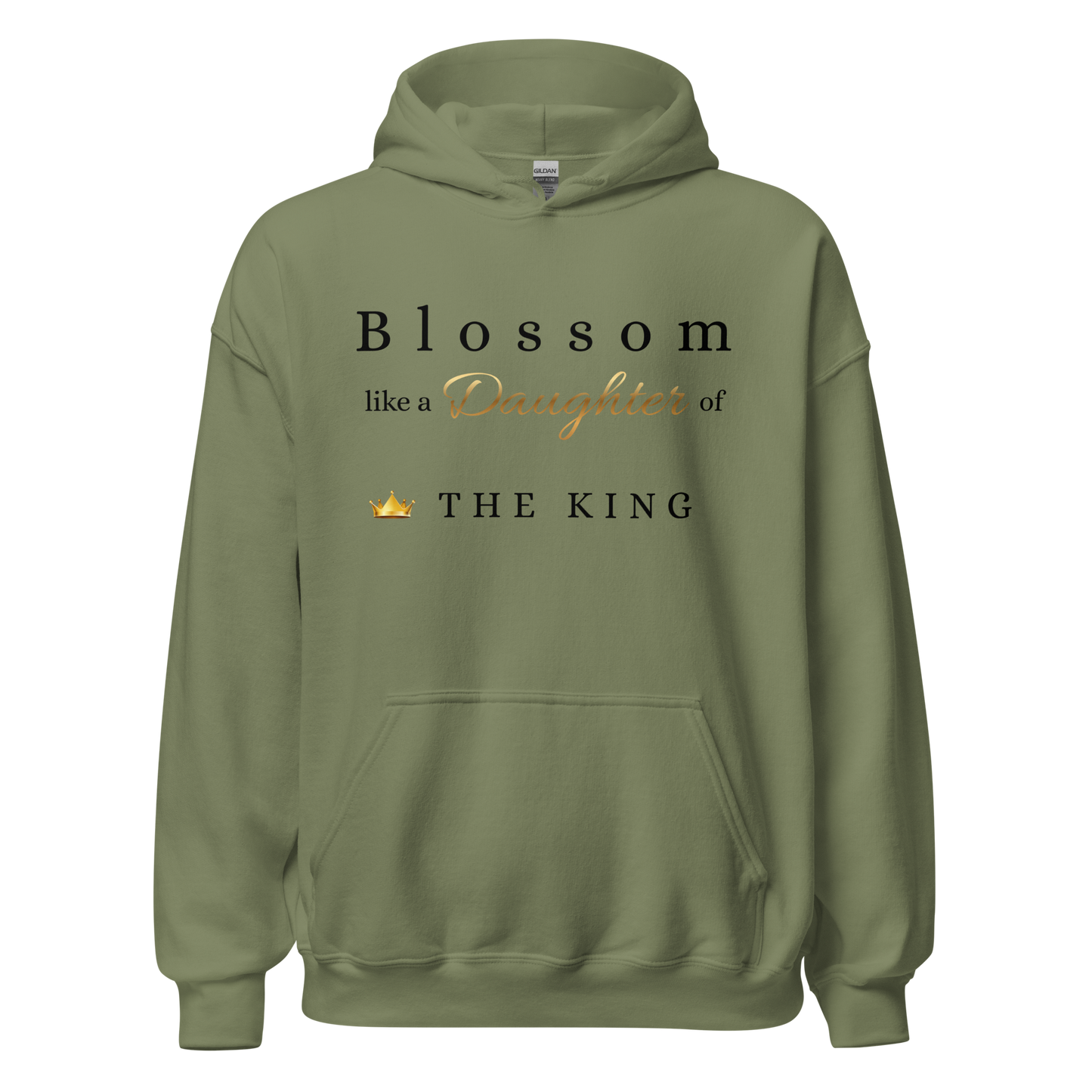 Green hoodie with text 'Blossom like a Daughter of THE KING' on a white background