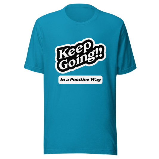Keep Going T-Shirt