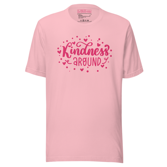 Kindness Around T-Shirt
