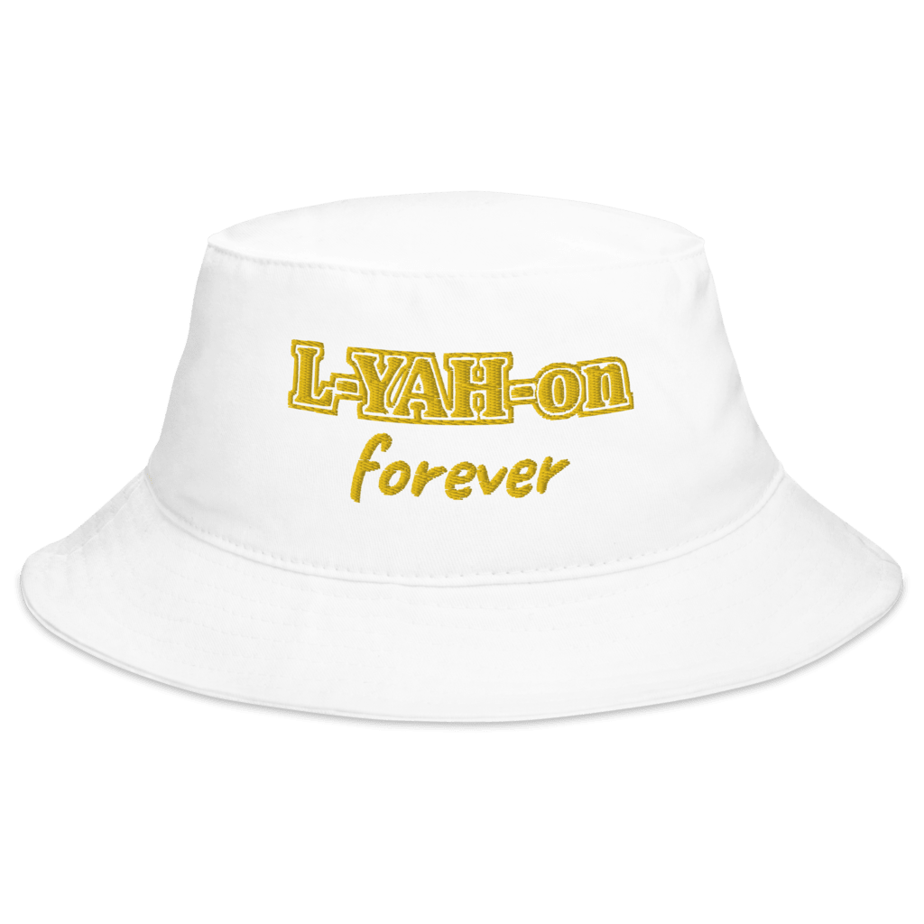 A white bucket hat with the text 'L-YAH-on FOREVER' - confidence through faith