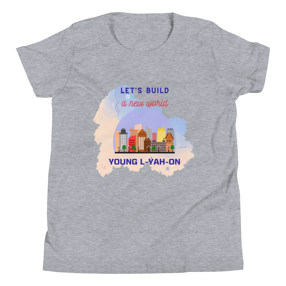 Young L-YAH-on Build a New World T-Shirt
