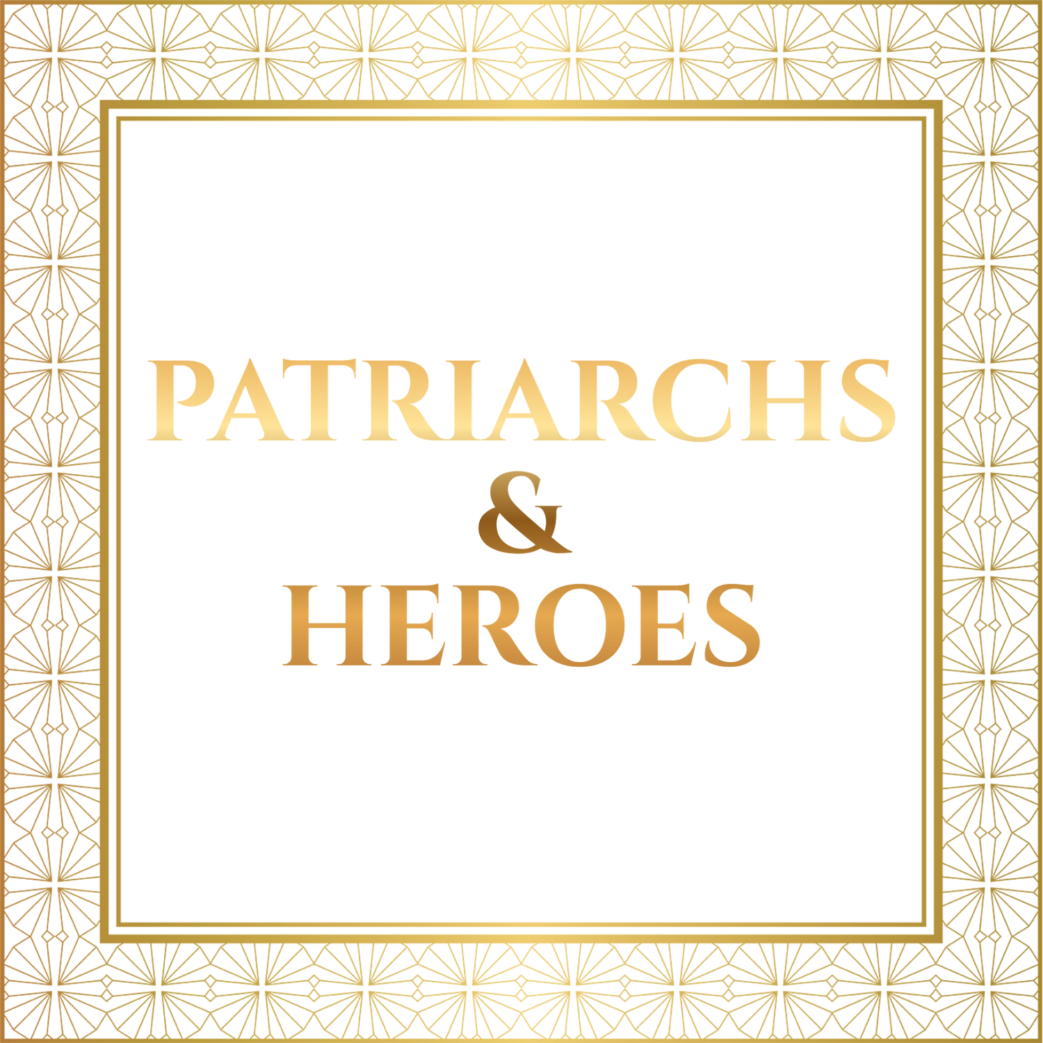 Hebrew's Patriarchs & Heroes Collection