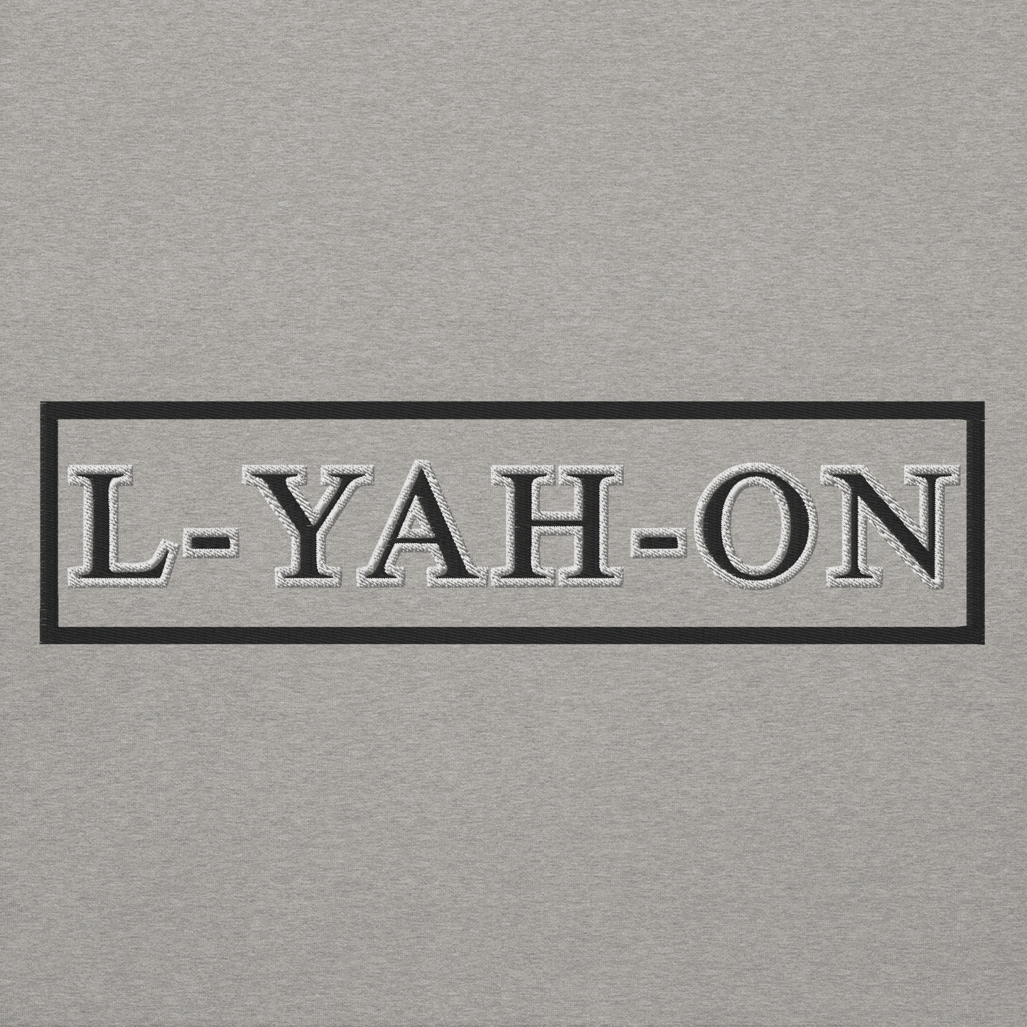 L-YAH-ON - Inspirational sweatshirt