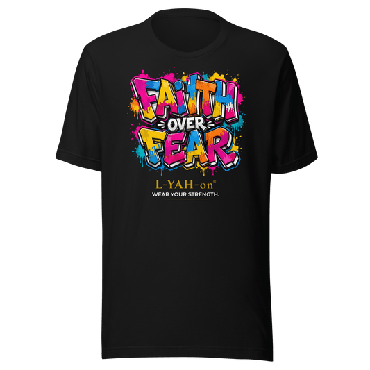 Black Faith Over Fear Graffiti T-shirt featuring colorful graffiti typography encouraging courage and unwavering faith.