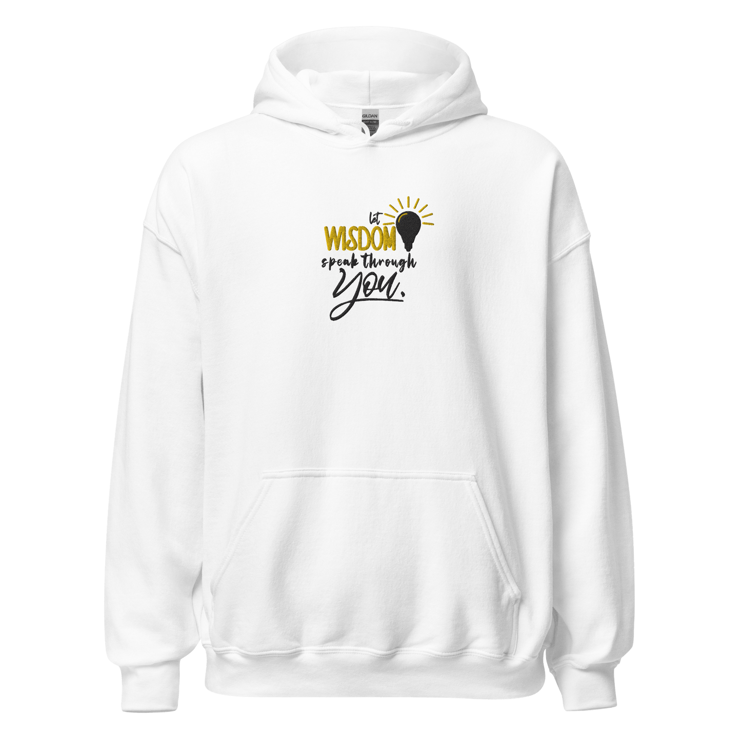 A white hoodie with the text 'Wisdom speak through you' printed on the front - faith-based lifestyle
