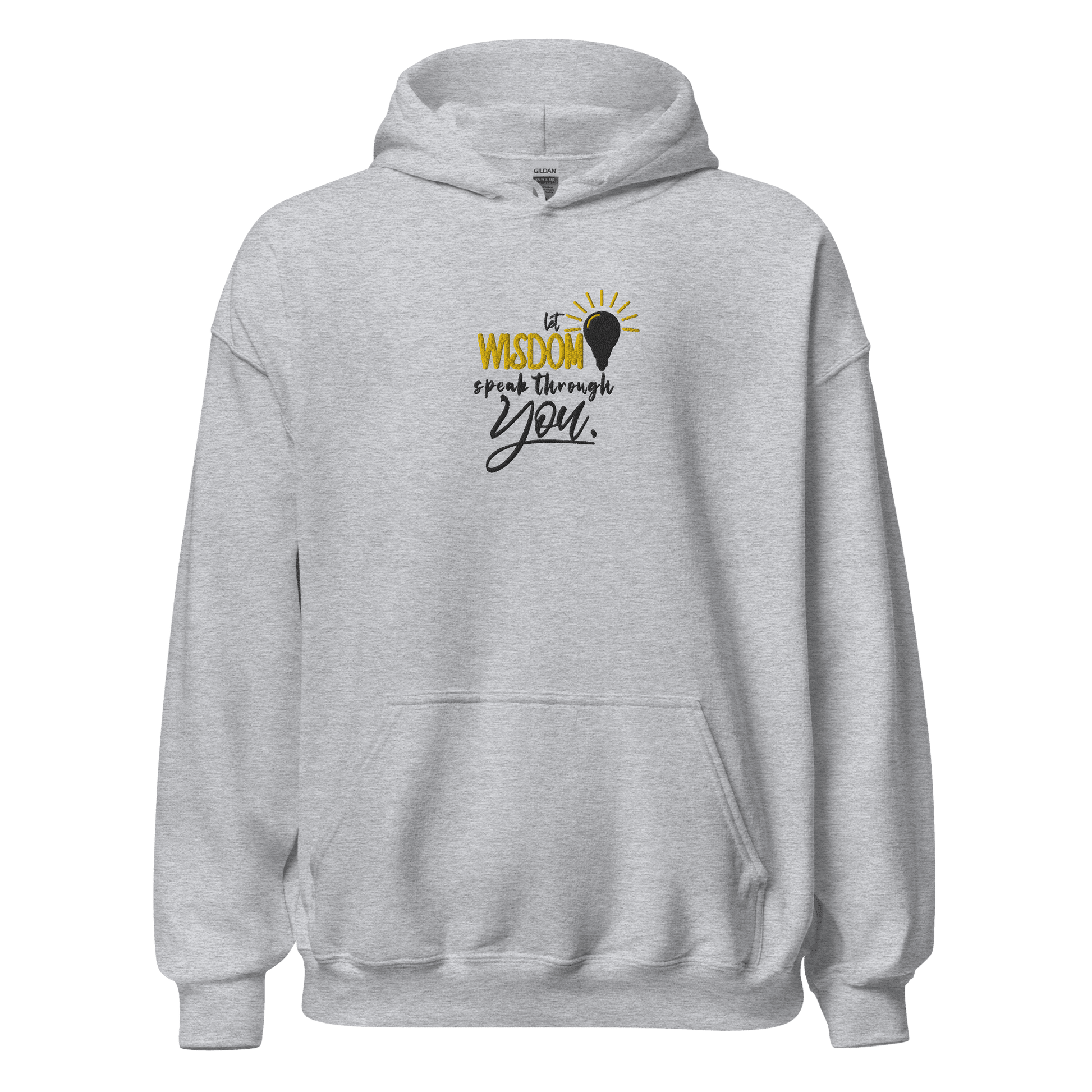 A gray hoodie with the text 'Wisdom speak through you' printed on the front.