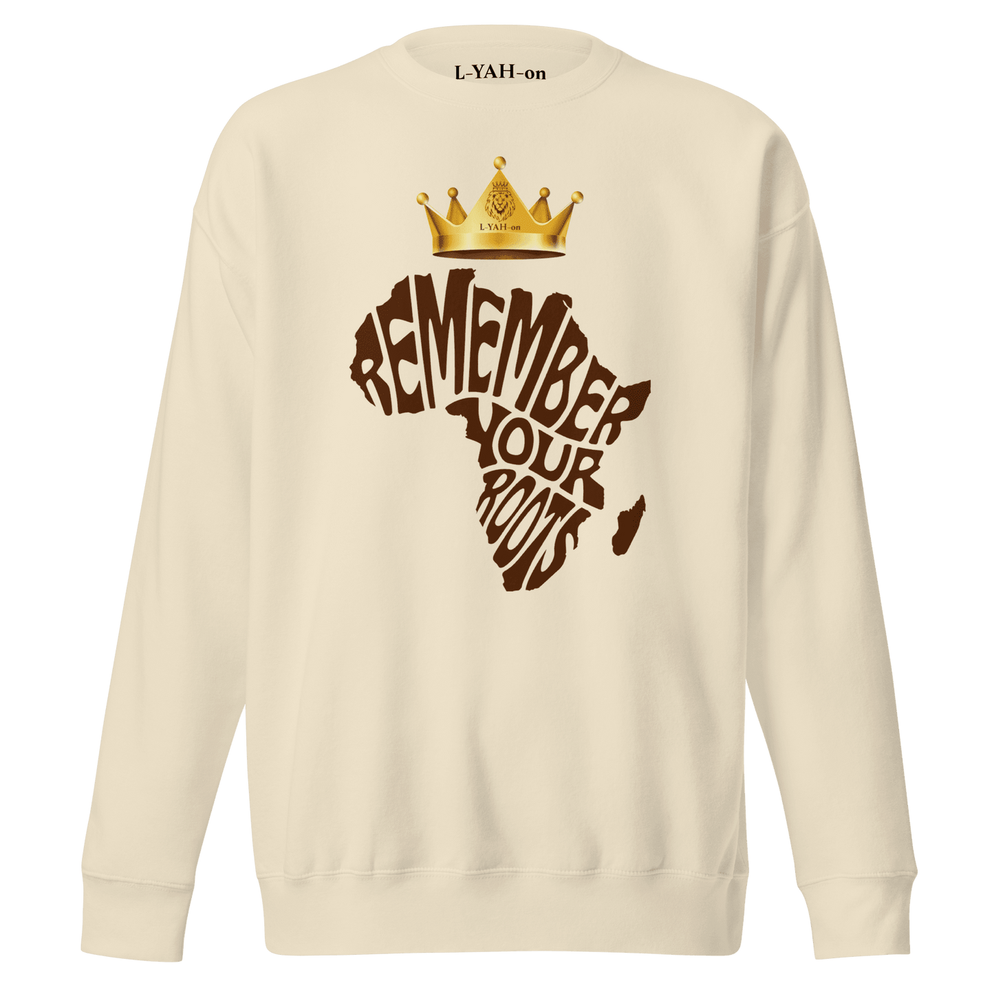 Beige sweatshirt with 'Remember Your Roots' design and crown