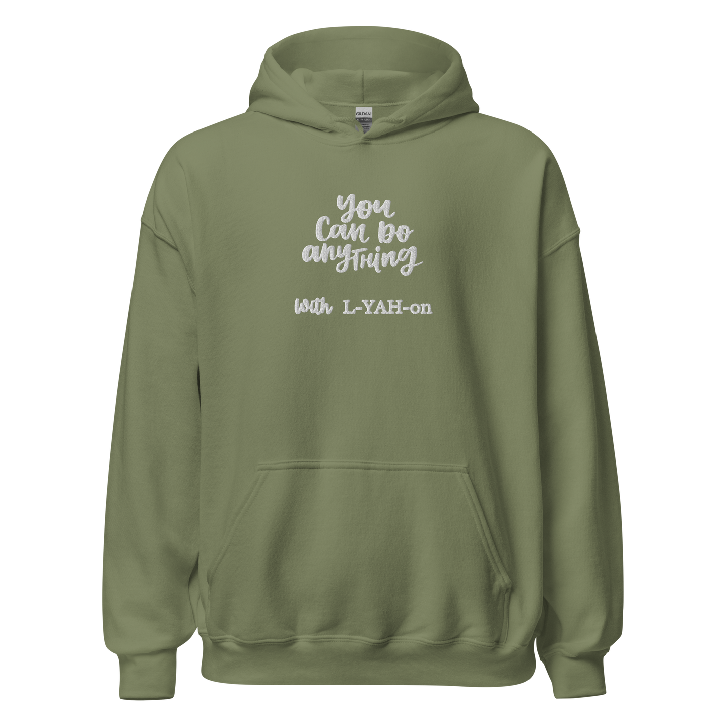 You Can Do Anything with L-YAH-on Hoodie