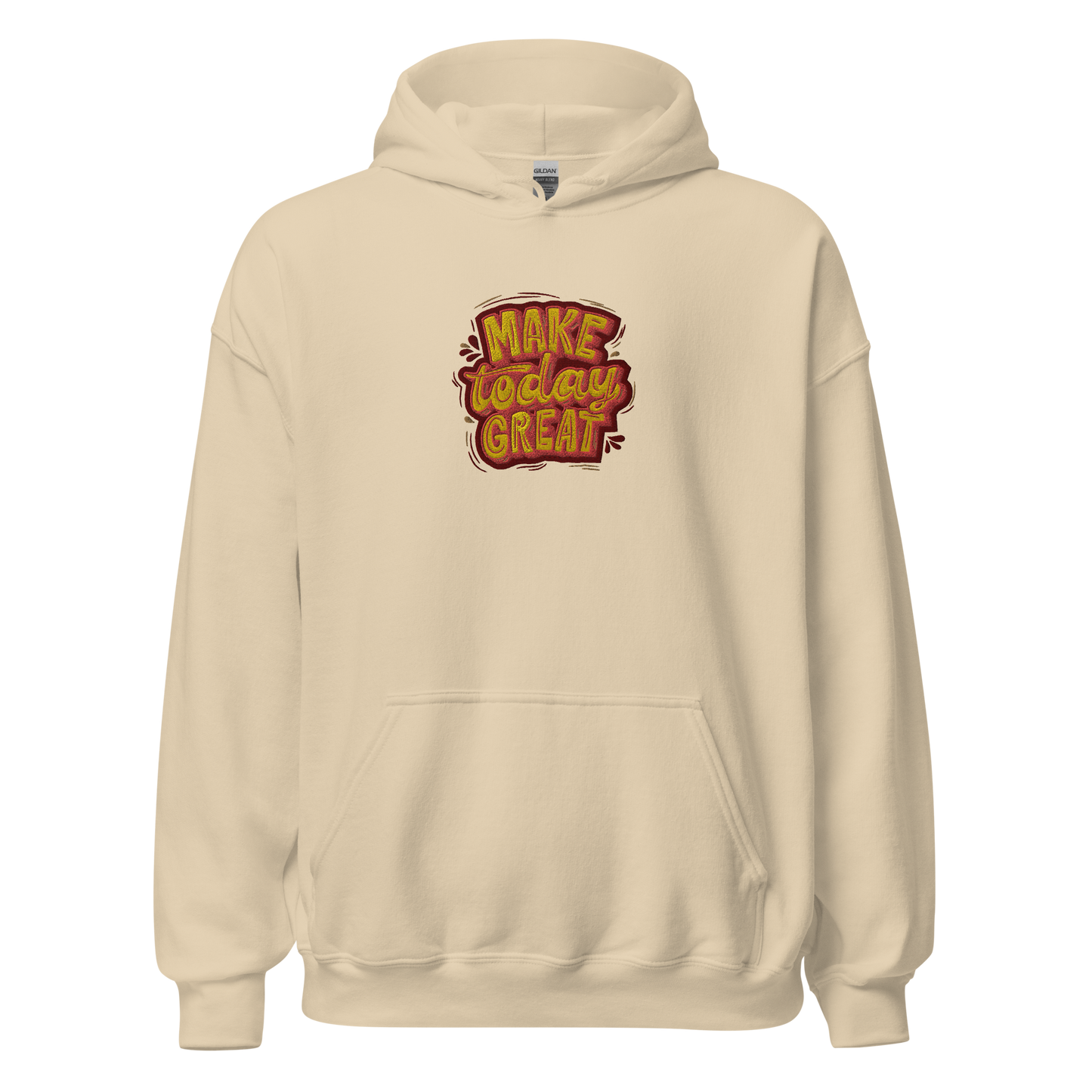 Make Today Great Hoodie