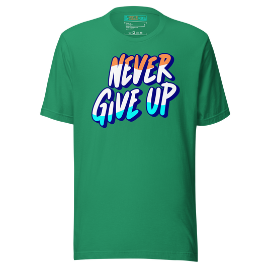 Never Give Up T-Shirt