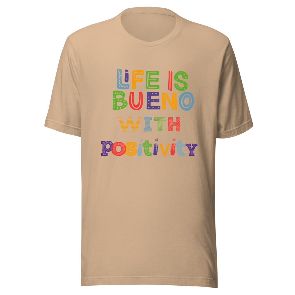 Life Is Bueno T-Shirt