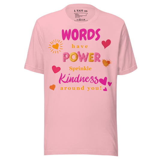 Words Have Power T-Shirt – Sprinkle Kindness - L - YAH - onT-Shirt