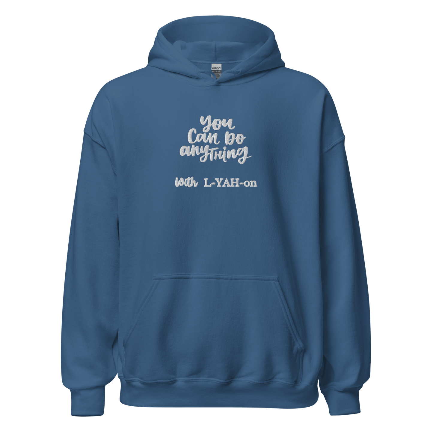 A blue hoodie with the text 'You Can Do Anything' followed by 'L-YAH-on' on the front.