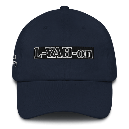 A  dad hat with the text 'L-YAH-on' printed on the front.