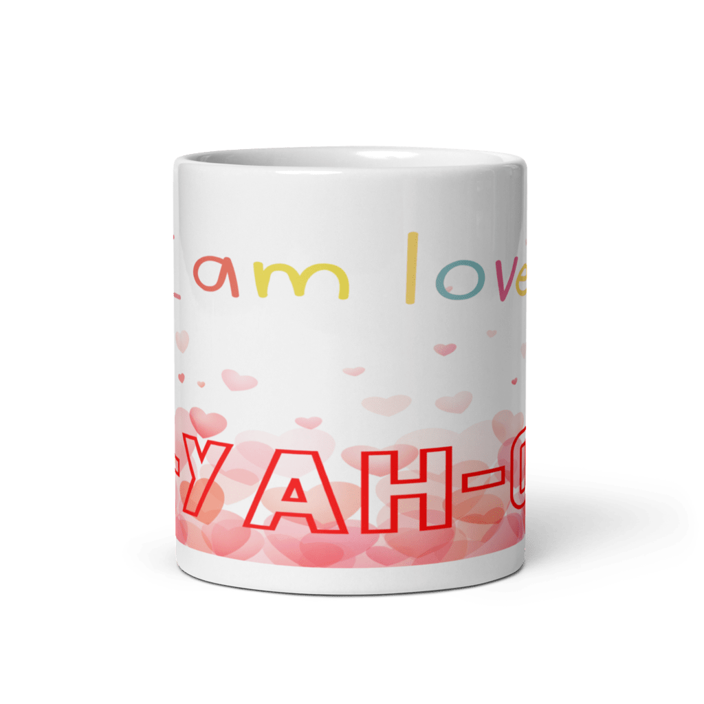 A white ceramic mug with 'I am loved' - faith-based mug