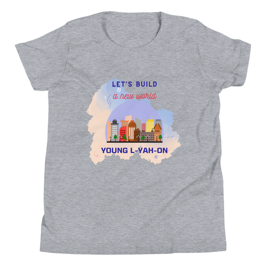 Camiseta Young L-YAH-on Build a New World